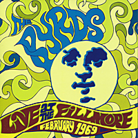 The Byrds Live At The Fillmore February 1969 Серия: 360 Sound инфо 1641l.