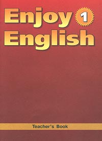Enjoy English-1 Teacher`s Book Книга для учителя к учебнику английского языка для начальной школы Издательство: Титул, 2000 г Мягкая обложка, 80 стр ISBN 5-86866-389-5 Тираж: 5000 экз Формат: 60x84/8 (~210x280 мм) инфо 1822l.