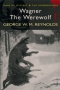 Wagner the Werewolf Серия: Tales of Mystery & the Supernatural инфо 4370m.