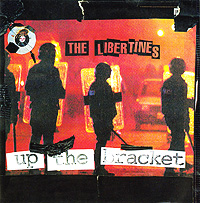 The Libertines Up The Bracket Формат: Audio CD (Jewel Case) Дистрибьюторы: Концерн "Группа Союз", Rough Trade Records Великобритания Лицензионные товары Характеристики аудионосителей 2009 г Альбом: Российское издание инфо 1246o.